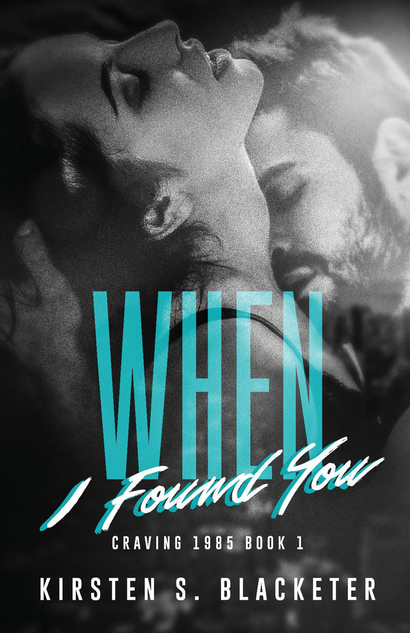 Book with Black and white close-up of a couple embracing with turquoise stylized text "When I Found You" on the cover.
