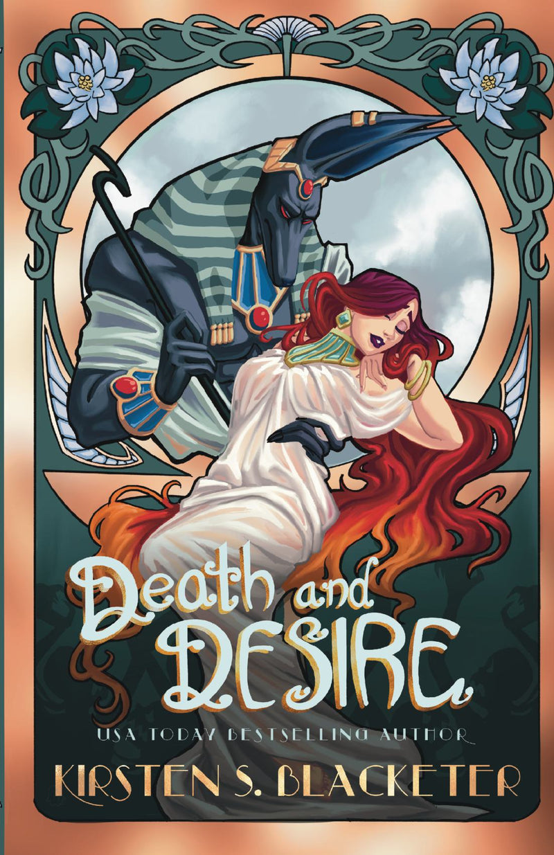 Book cover of Death and Desire by Kirsten S. Blacketer featuring a woman with long red hair held by Anubis, Egyptian god of the dead.