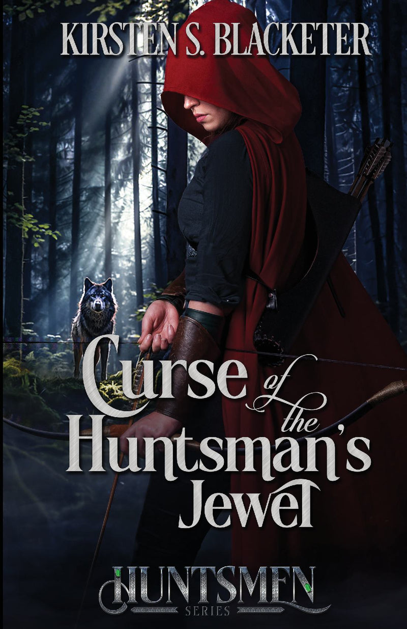Book cover of Curse of the Huntsman's Jewel with a red-hooded woman holding a bow in a dark forest and a wolf in the background.